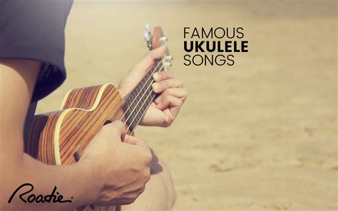 ukulele famous songs